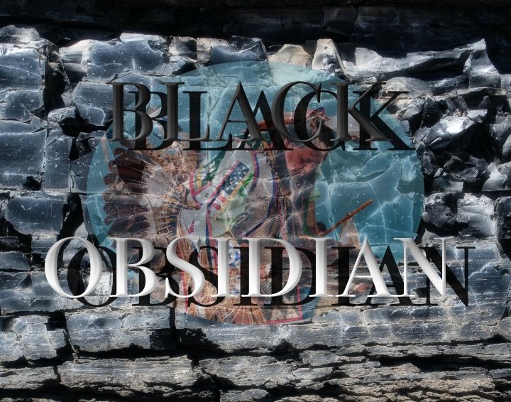 Black Obsidian Properties - (Apache Legend and Spiritual Protection)